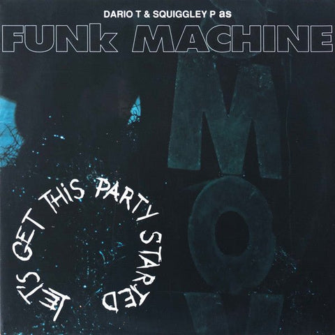 Dario Tofano & Squiggley P. As Funk Machine - Let's Get This Party Started Vinyl - Vinyl Record
