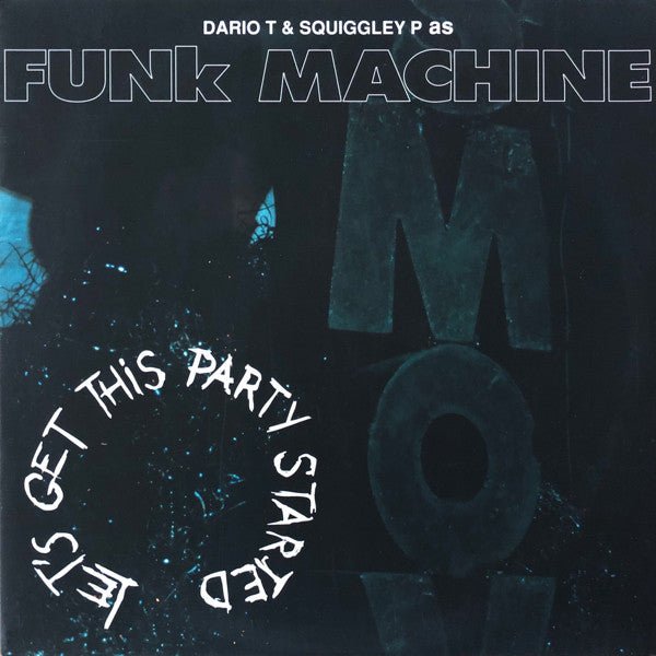 Dario Tofano & Squiggley P. As Funk Machine - Let's Get This Party Started Vinyl