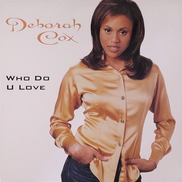 Deborah Cox - Who Do U Love Vinyl