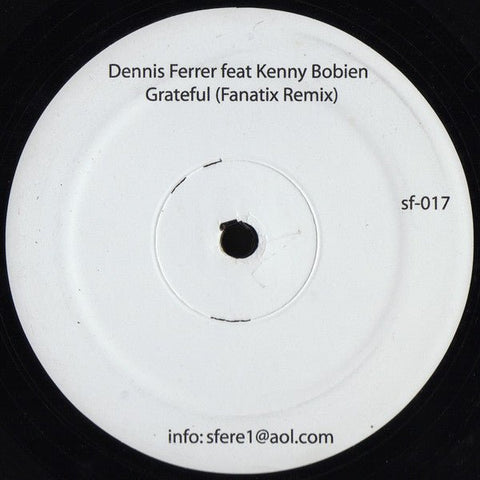 Dennis Ferrer Feat Kenny Bobien - Grateful (Fanatix Remix) Vinyl - Vinyl Record