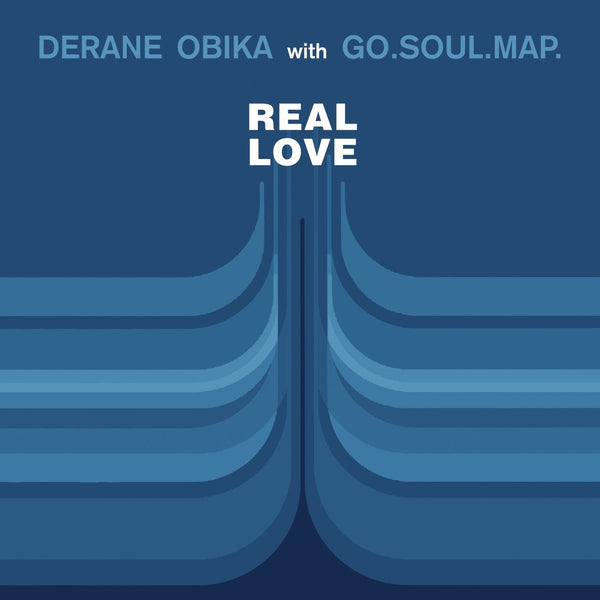 Derane Obika And Go.Soul.Map. - Real Love Vinyl