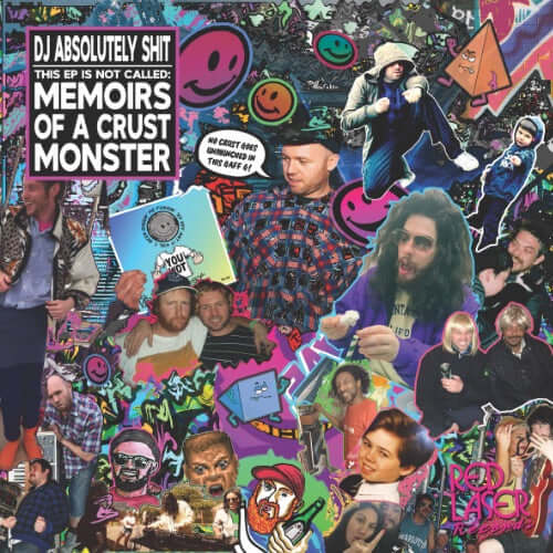DJ Absolutely Shit - This EP Is Not Called Memoirs Of A Crust Monster Vinyl