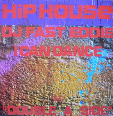 DJ Fast Eddie - Hip House / I Can Dance Vinyl - Vinyl Record