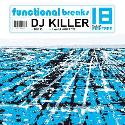 DJ Killer - This Is / I Want Your Love Vinyl