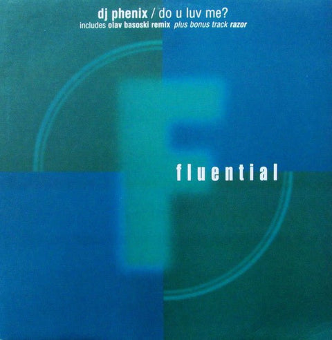 DJ Phenix - Do U Luv Me? Vinyl - Vinyl Record
