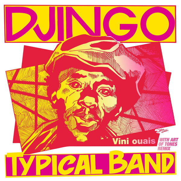 Djingo Typical Band - Vini Ouais (Art of Tones Remix) Vinyl