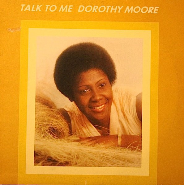 Dorothy Moore - Talk To Me Vinyl
