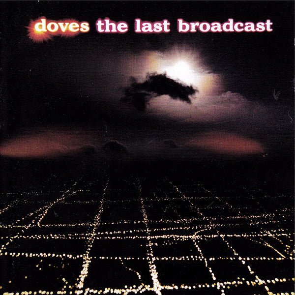 Doves - The Last Broadcast (CD) Vinyl