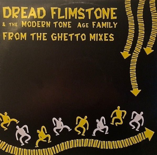 Dread Flimstone & The Modern Tone Age Family - From The Ghetto Mixes Vinyl