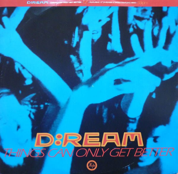D:Ream - Things Can Only Get Better Vinyl