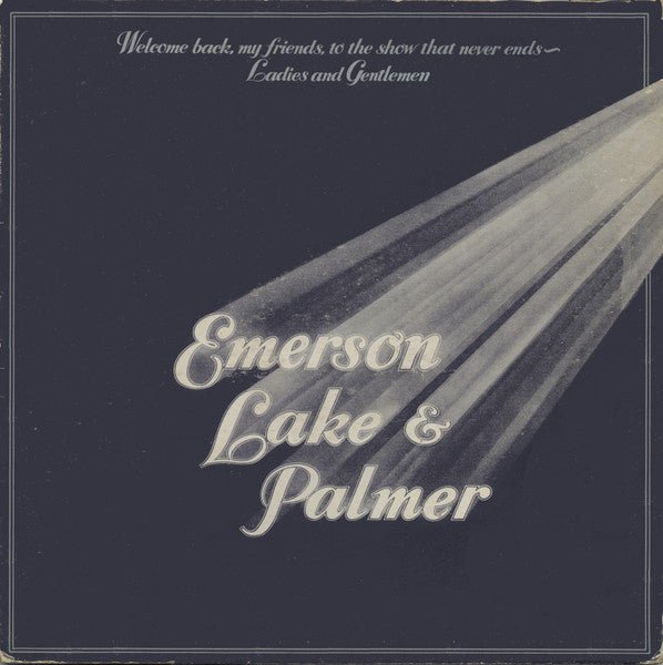 Emerson, Lake & Palmer - Welcome Back My Friends To The Show That Never Ends - Ladies And Gentlemen Vinyl