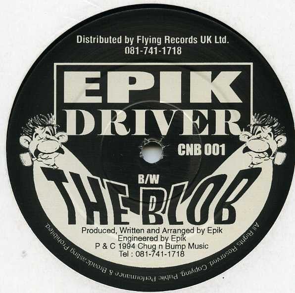 Epik - Driver / The Blob Vinyl