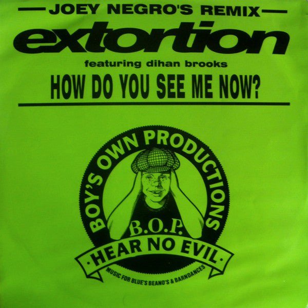 Extortion Featuring Dihan Brooks - How Do You See Me Now? (Joey Negro's Remix) Vinyl