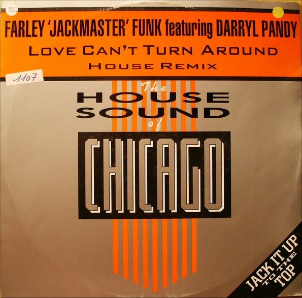 Farley 'Jackmaster' Funk Featuring Darryl Pandy - Love Can't Turn Around (House Remix) Vinyl