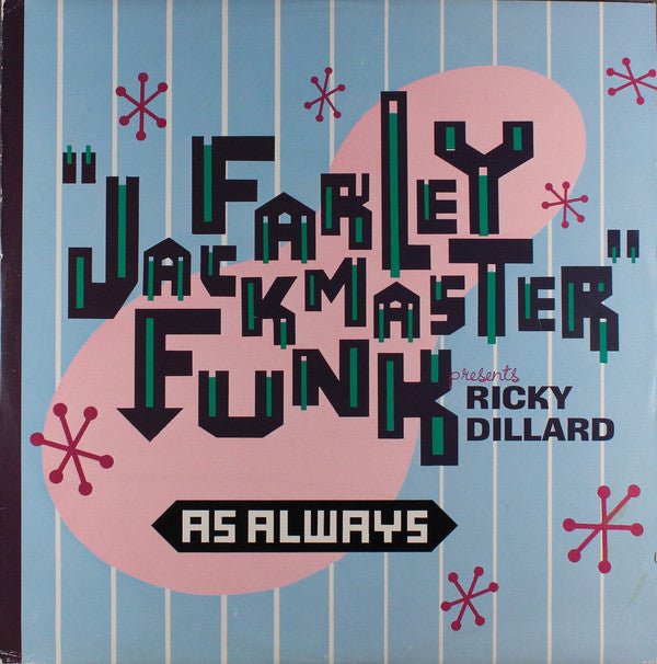 Farley "Jackmaster" Funk Presents Ricky Dillard - As Always Vinyl