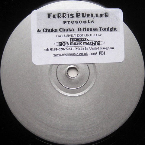 Ferris Bueller - Chuka Chuka / House Tonight Vinyl - Vinyl Record