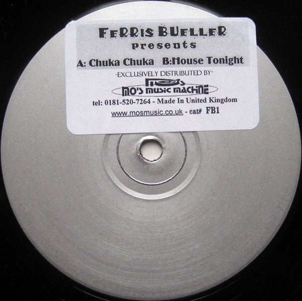 Ferris Bueller - Chuka Chuka / House Tonight Vinyl