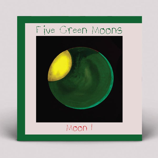 Five Green Moons - Moon 1 Vinyl