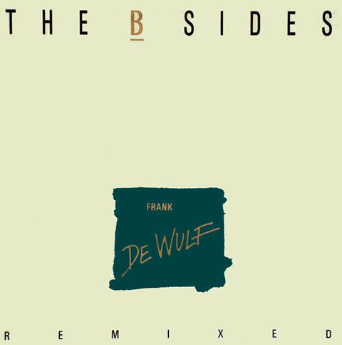 Frank De Wulf - The B Sides Remixed Vinyl - Vinyl Record
