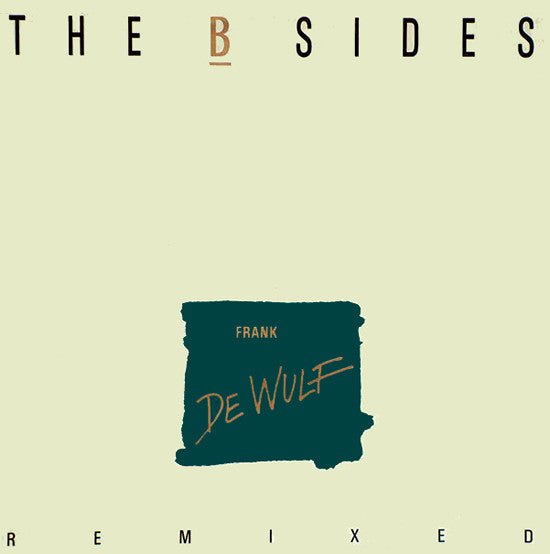 Frank De Wulf - The B Sides Remixed Vinyl