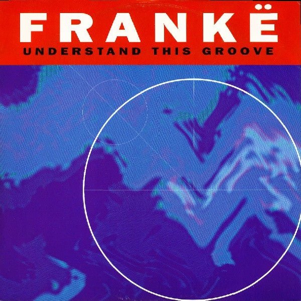 Frankë - Understand This Groove Vinyl