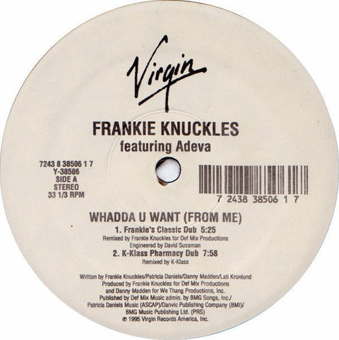 Frankie Knuckles Featuring Adeva - Whadda U Want (From Me) Vinyl - Vinyl Record