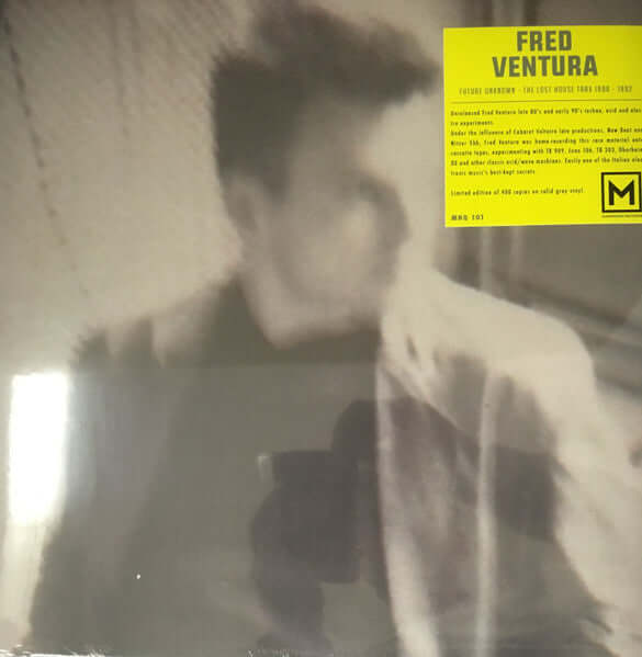Fred Ventura - Future Unknown: The Lost House Trax 1988 - 1992 Vinyl