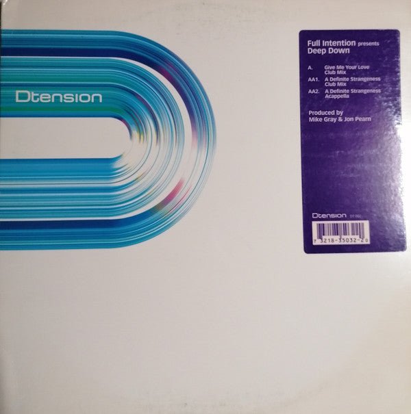 Full Intention Presents Deepdown - Give Me Your Love / A Definite Strangeness Vinyl