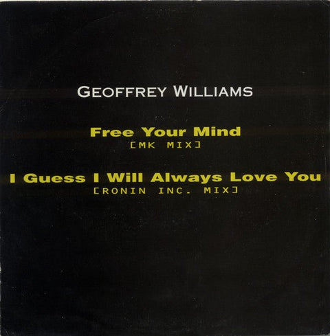 Geoffrey Williams - Free Your Mind / I Guess I Will Always Love You Vinyl - Vinyl Record