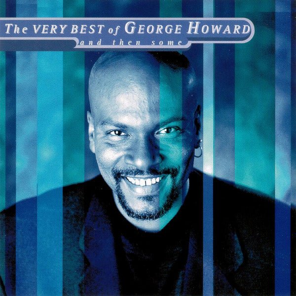 George Howard - The Very Best And Then Some (CD) Vinyl