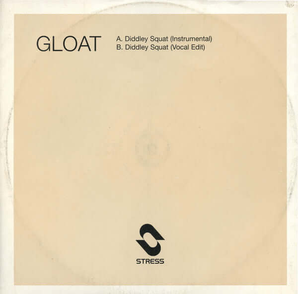 Gloat - Diddley Squat Vinyl