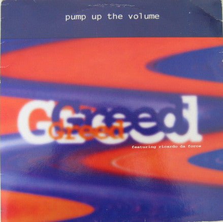Greed Featuring Ricardo Da Force - Pump Up The Volume Vinyl