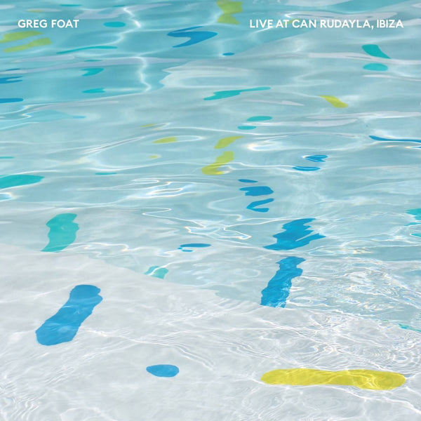 Greg Foat - Live at Can Rudayla, Ibiza Vinyl