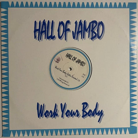 Hall Of Jambo - Work Your Body Vinyl - Vinyl Record