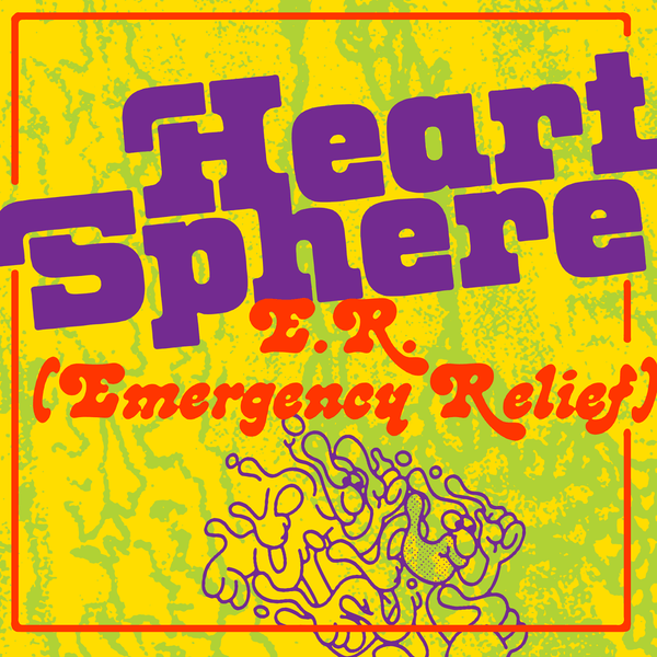 Heart Sphere - E.R. (Emergency Relief) Vinyl