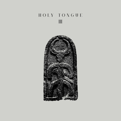 Holy Tongue - III Vinyl - Vinyl Record