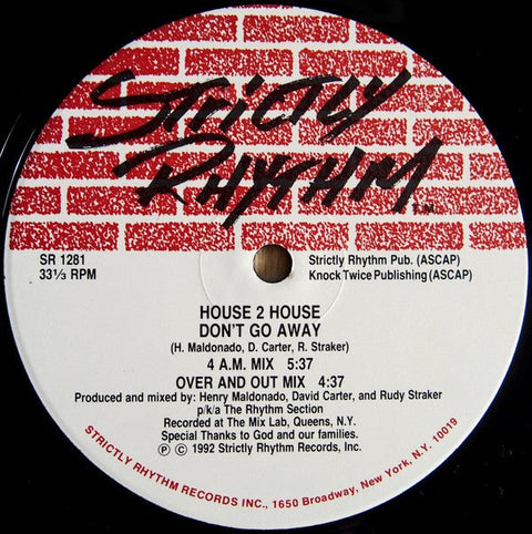 House 2 House - Don't Go Away / Have What You Want Vinyl - Vinyl Record