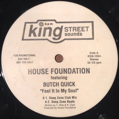 House Foundation Featuring Butch Quick - Feel It In My Soul Vinyl - Vinyl Record