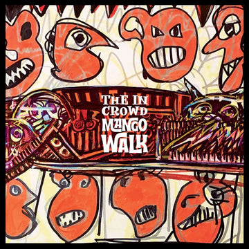 The In Crowd - Mango Walk Vinly Record