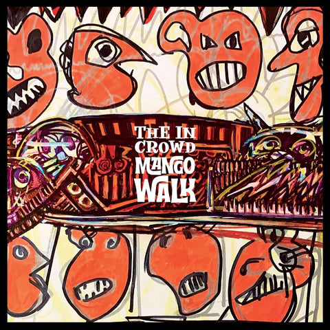 The In Crowd - Mango Walk - Vinyl Record