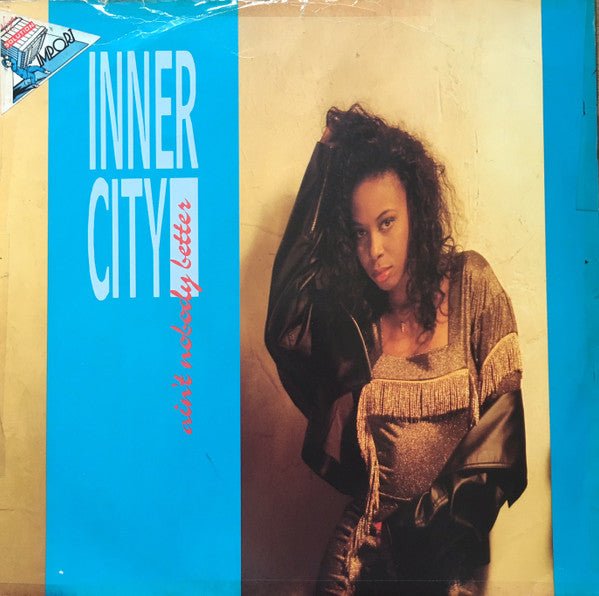 Inner City - Ain't Nobody Better Vinyl