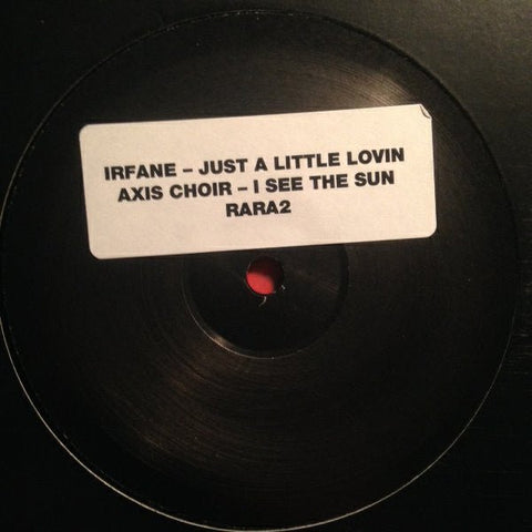 Irfane / Axis Choir - Just A Little Lovin / I See The Sun Vinyl - Vinyl Record