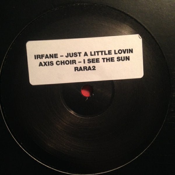 Irfane / Axis Choir - Just A Little Lovin / I See The Sun Vinyl