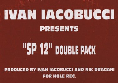 Ivan Iacobucci - SP12 Double Pack Vinyl