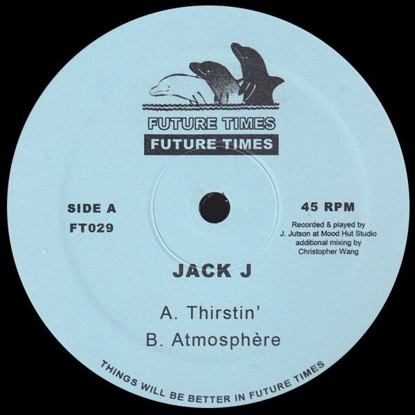 Jack J - Thirstin' Vinyl