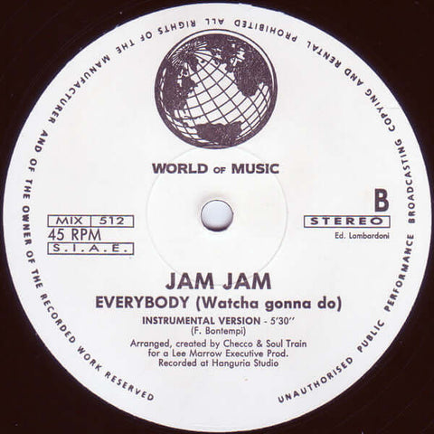 Jam Jam - Everybody (Watcha Gonna Do) Vinyl - Vinyl Record