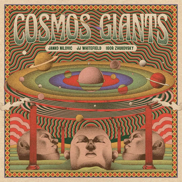 Janko Nilovic, JJ Whitefield & Igor Zhukovsky - Cosmos Giants Vinyl