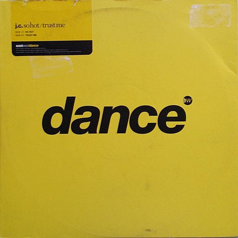 J.C. - So Hot / Trust Me Vinyl - Vinyl Record