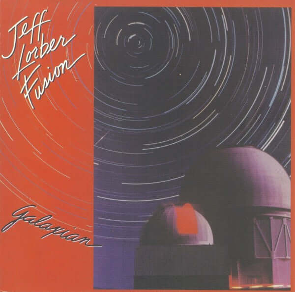 Jeff Lorber Fusion - Galaxian (CD) (CD) Vinyl