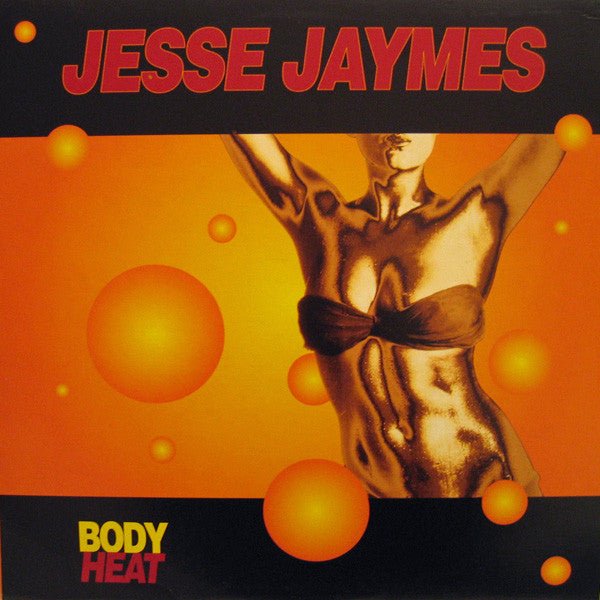 Jesse Jaymes - Body Heat Vinyl